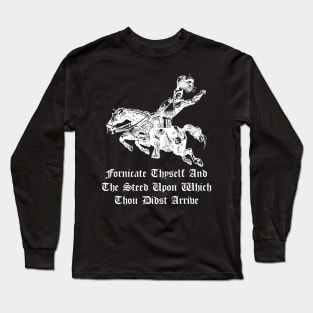 Fornicate thyself Long Sleeve T-Shirt